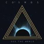 Cosmos-See The World