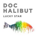 Doc Halibut-Lucky Star