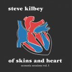 Steve Kilby-Of skins and Heart