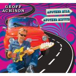 Geoff Achison-Another Mile, Another Minute