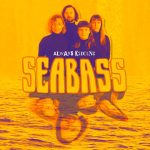 Seabass – Always Kidding