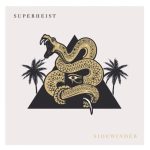 Superheist – Sidewinder