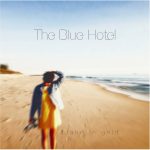 The Blue Hotel – Stand in Gold