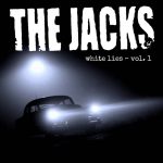 The Jacks – White Lies Vol. 1