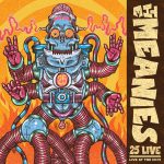 The Meanies – 25 Live