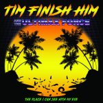 Tim Finish Him – The Place I Can See With My Eyes